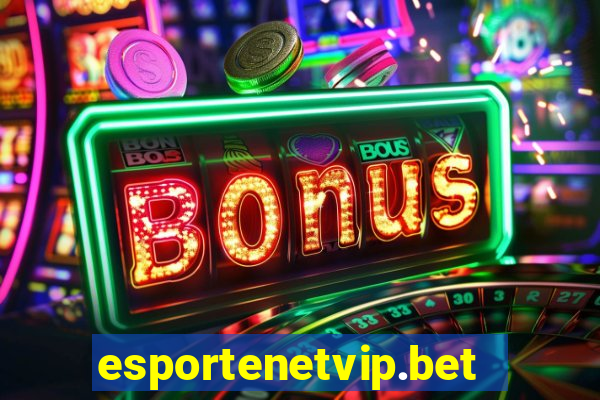 esportenetvip.bet - apostas online